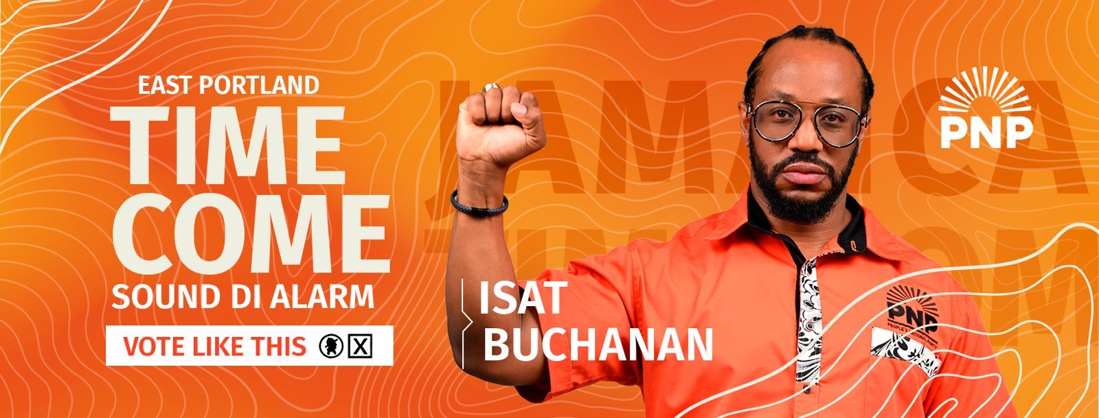 Vote for Isat Buchanan as your next Member of Parliament Portland Eastern